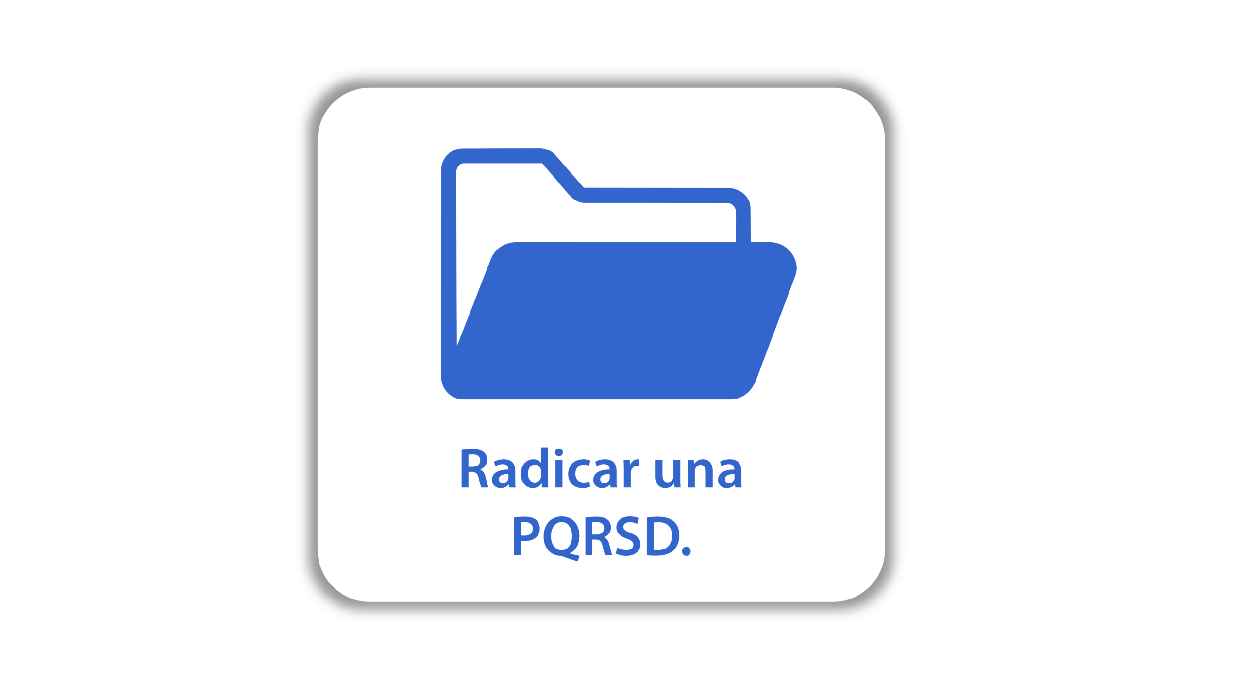 Radicar una PQRSD
